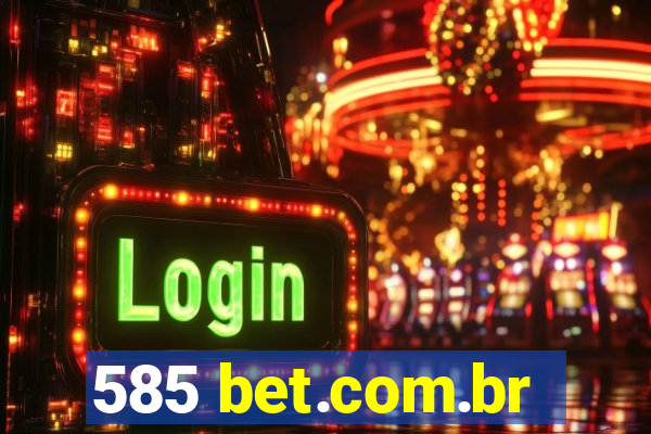 585 bet.com.br